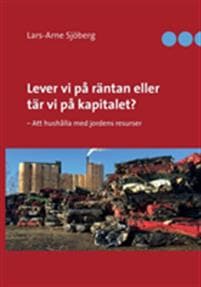 Lever vi på räntan eller tär vi på kapitalet?
