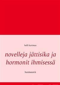 Novelleja jättisika ja hormonit ihmisessä