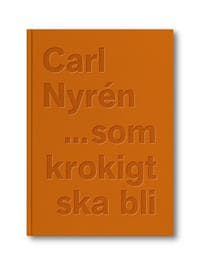 ...som krokigt ska bli