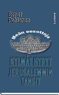 Kylmät hypyt, Jerusalemmin tansit