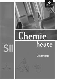 Chemie heute SII. Lösungen Allgemeine Ausgabe