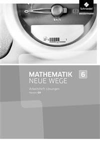 Mathematik Neue Wege SI 6. Lösungen Arbeitsheft. G9 in Hessen