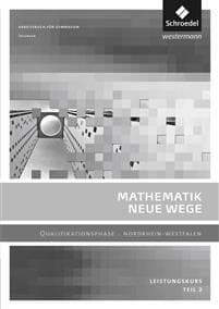 Mathematik Neue Wege SII. Lösungen 2. Qualifikationsphase Leistungskurs. Nordrhein-Westfalen