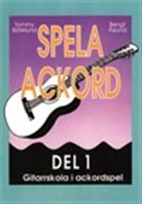 Spela ackord : gitarrskola i ackordspel. D. 1