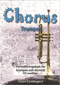 Chorus trumpet : fortsättningsbok för trumpet och kornett