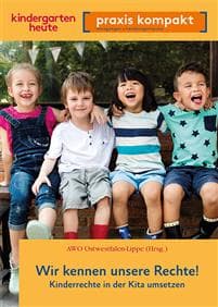 Wir kennen unsere Rechte! Kinderrechte in der Kita umsetzen