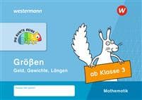 DIE BUNTE REIHE - Mathematik ab 3. Klasse. Größen
