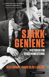 Sjakkgeniene; historien om verdensmesterne