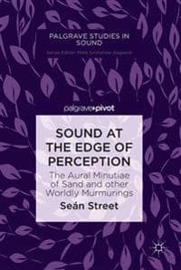 Sound at the Edge of Perception