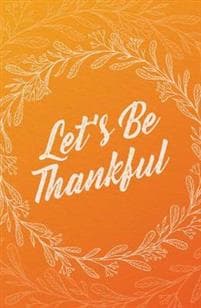 Let's Be Thankful (25–pack)