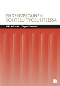 Yhdenvertainen kohtelu työsuhteessa