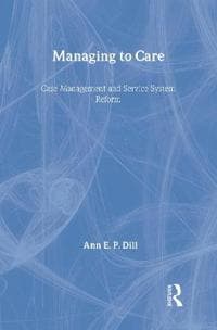 Managing to Care