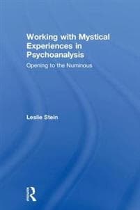Working with Mystical Experiences in Psychoanalysis