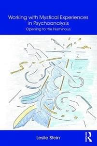 Working with Mystical Experiences in Psychoanalysis
