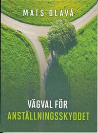 Vägval för anställningsskyddet