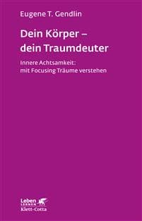 Dein Körper - dein Traumdeuter (Leben lernen, Bd. 220)