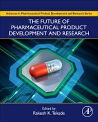 The Future of Pharmaceutical Product Development and Research