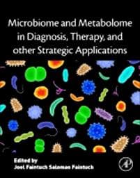 Microbiome and Metabolome in Diagnosis, Therapy, and other Strategic Applications