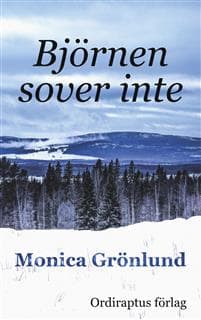 Björnen sover inte