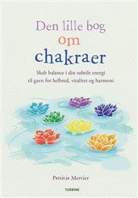 Den lille bog om chakraer
