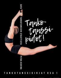 Tankotanssipidot!
