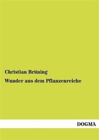 Wunder aus dem Pflanzenreiche
