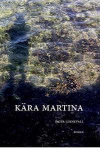 Kära Martina : en fantasi ur verkligheten