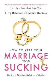 How To Keep Your Marriage From Sucking