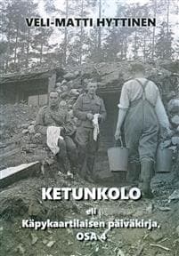 Ketunkolo eli Käpykaartilaisen päiväkirja, osa 4