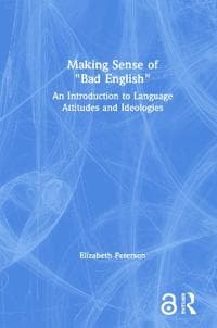 Making Sense of "Bad English"