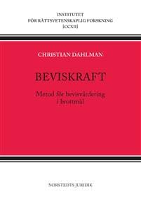 Beviskraft : metod för bevisvärdering i brottmål