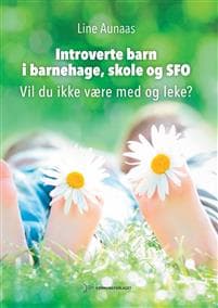 Introverte barn i barnehage, skole og SFO