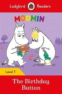 Ladybird Readers Level 1 - Moomins - The Birthday Button (ELT Graded Reader)