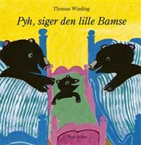 Pyh, siger den lille Bamse