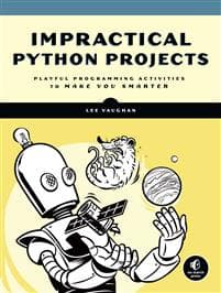 Impractical Python Projects