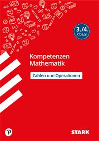 STARK Kompetenzen Mathematik 3./4. Klasse - Zahlen und Operationen