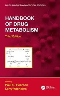 Handbook of Drug Metabolism, Third Edition