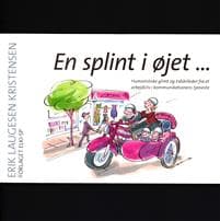 En splint i øjet...