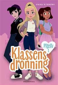 Pigeliv 1 - Klassens dronning