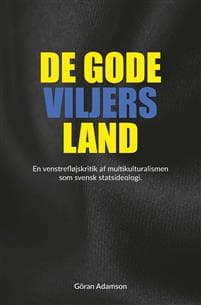 De gode viljers land