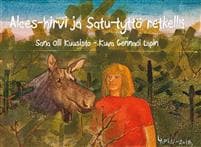 Alces-hirvi ja Satu-tyttö retkellä