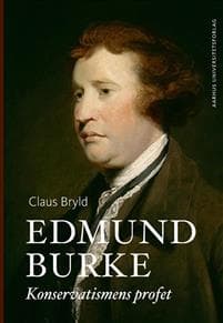 Edmund Burke: Konservatismens Profet