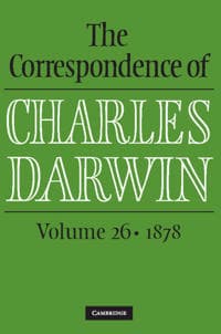 The Correspondence of Charles Darwin: Volume 26, 1878