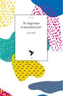 Är tjejgympa kvinnoförtryck?