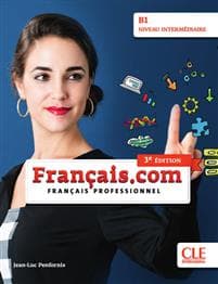 français.com intermédiaire (3e édition) B1