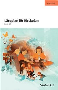 Läroplan för förskolan. Lpfö 18