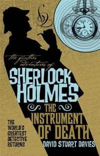 The Further Adventures of Sherlock Holmes - The Instrument of Death