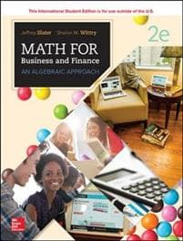 MATH FOR BUSINESS AND FINANCE: AN ALGEBRAIC APPROACH