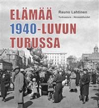 Elämää 1940-luvun Turussa