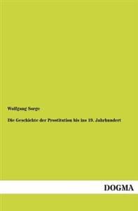 Die Geschichte Der Prostitution Bis Ins 19. Jahrhundert
